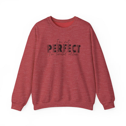 Crewneck Sweatshirt "I'm Not Perfect I'm Limited Edition" – Casual Inspirational Pullover