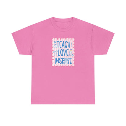 Teach Love Inspire T-Shirt — Cute Pastel Teacher Appreciation Tee