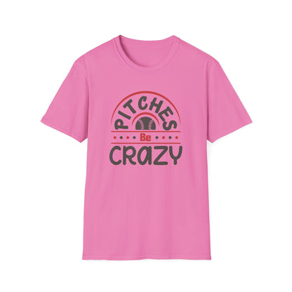 Pitches Be Crazy Baseball Shirt, Funny Baseball Mom Tee, Game Day Graphic T Shirt, Softball Mom Gift, Baseball Lover Apparel, Sports Fan Tee