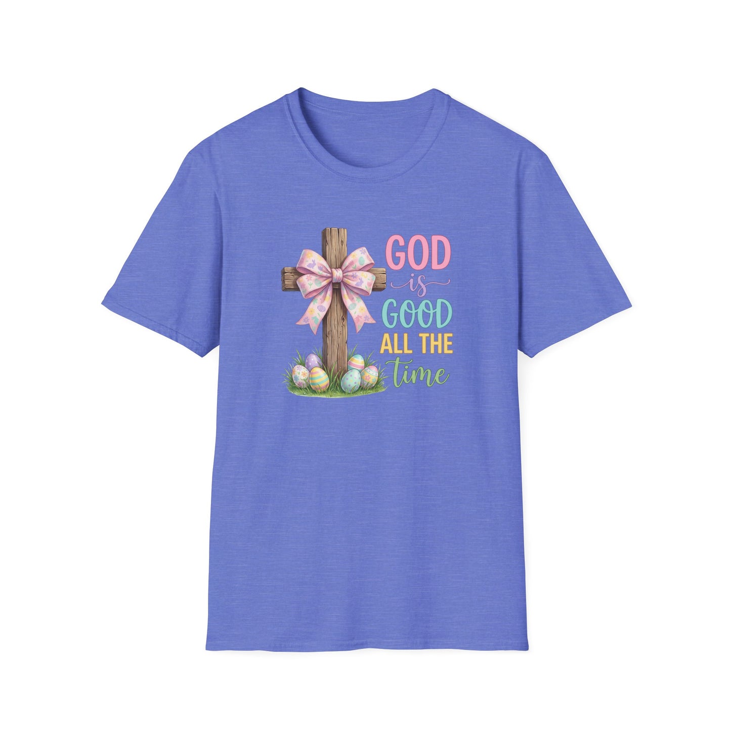 God Is Good All The Time Easter Shirt – Christian Easter Cross Tee, Faith Based Spring Shirt, Religious Easter T-Shirt for Women