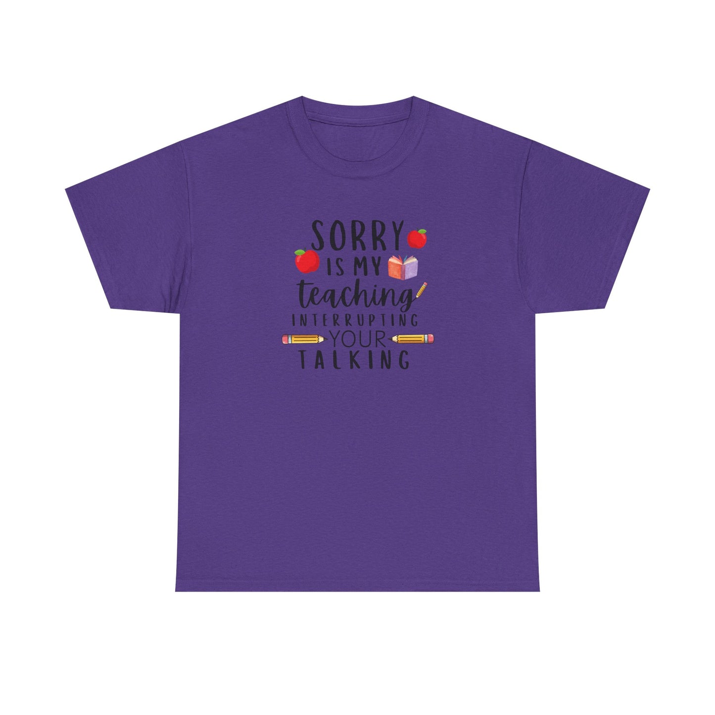 Sorry, Is My Teaching...-Teacher Shirt Apple Pencil Book Tee 🍎
