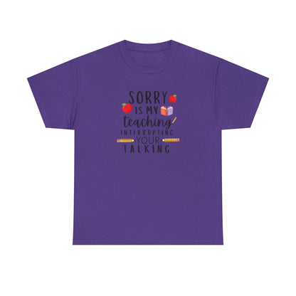 Sorry, Is My Teaching...-Teacher Shirt Apple Pencil Book Tee 🍎