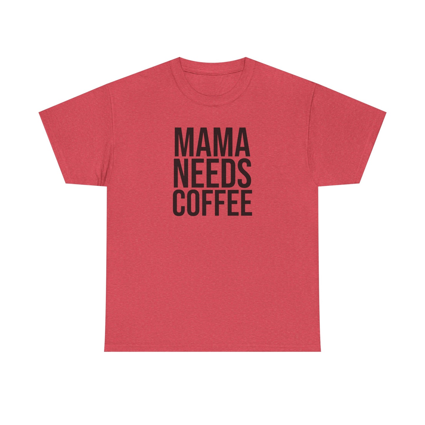 Mama Needs Coffee Shirt – Funny Mom Life T-Shirt – Coffee Lover Gift for Moms