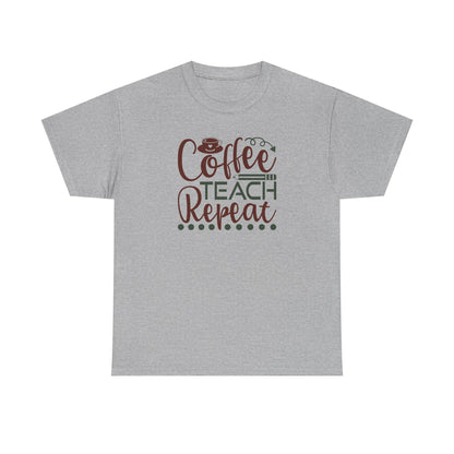 Coffee Teach Repeat Shirt ☕
