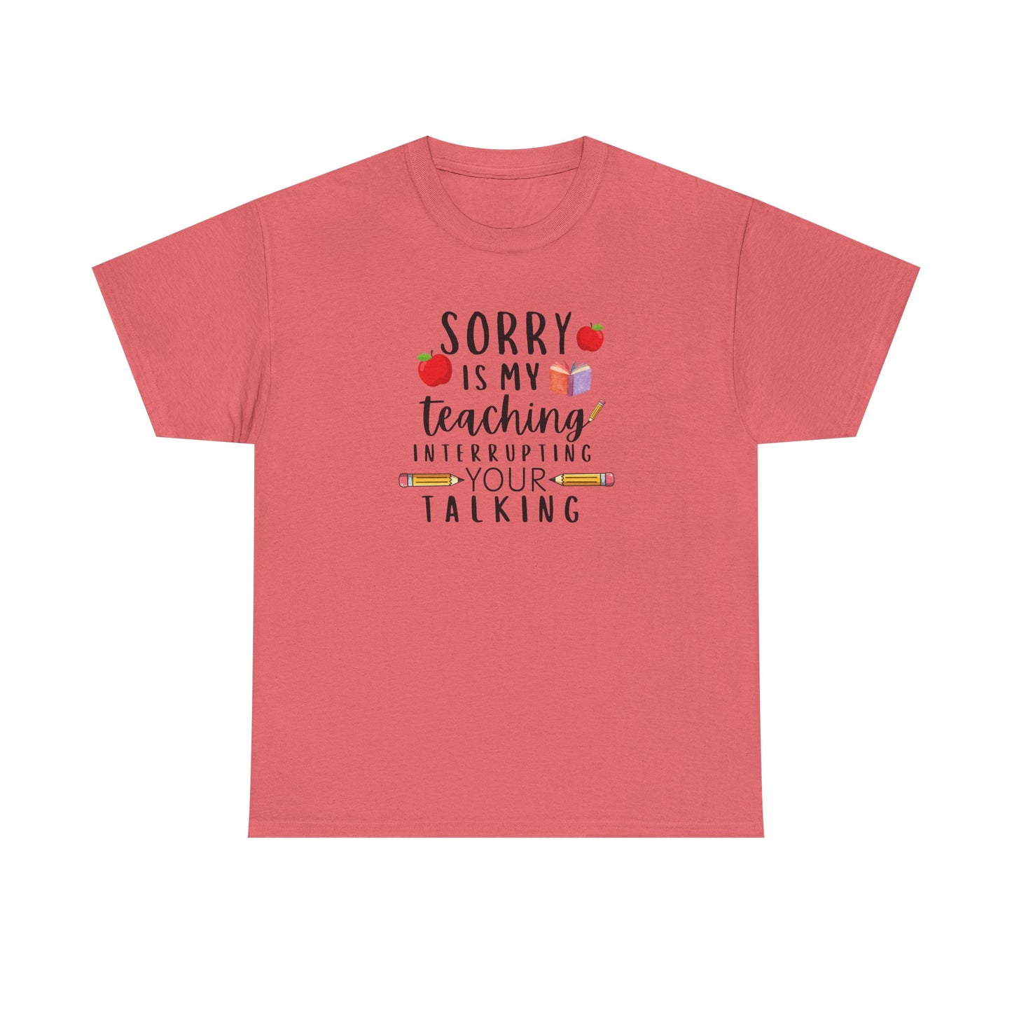 Sorry, Is My Teaching...-Teacher Shirt Apple Pencil Book Tee 🍎