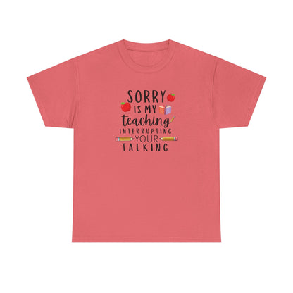 Sorry, Is My Teaching...-Teacher Shirt Apple Pencil Book Tee 🍎