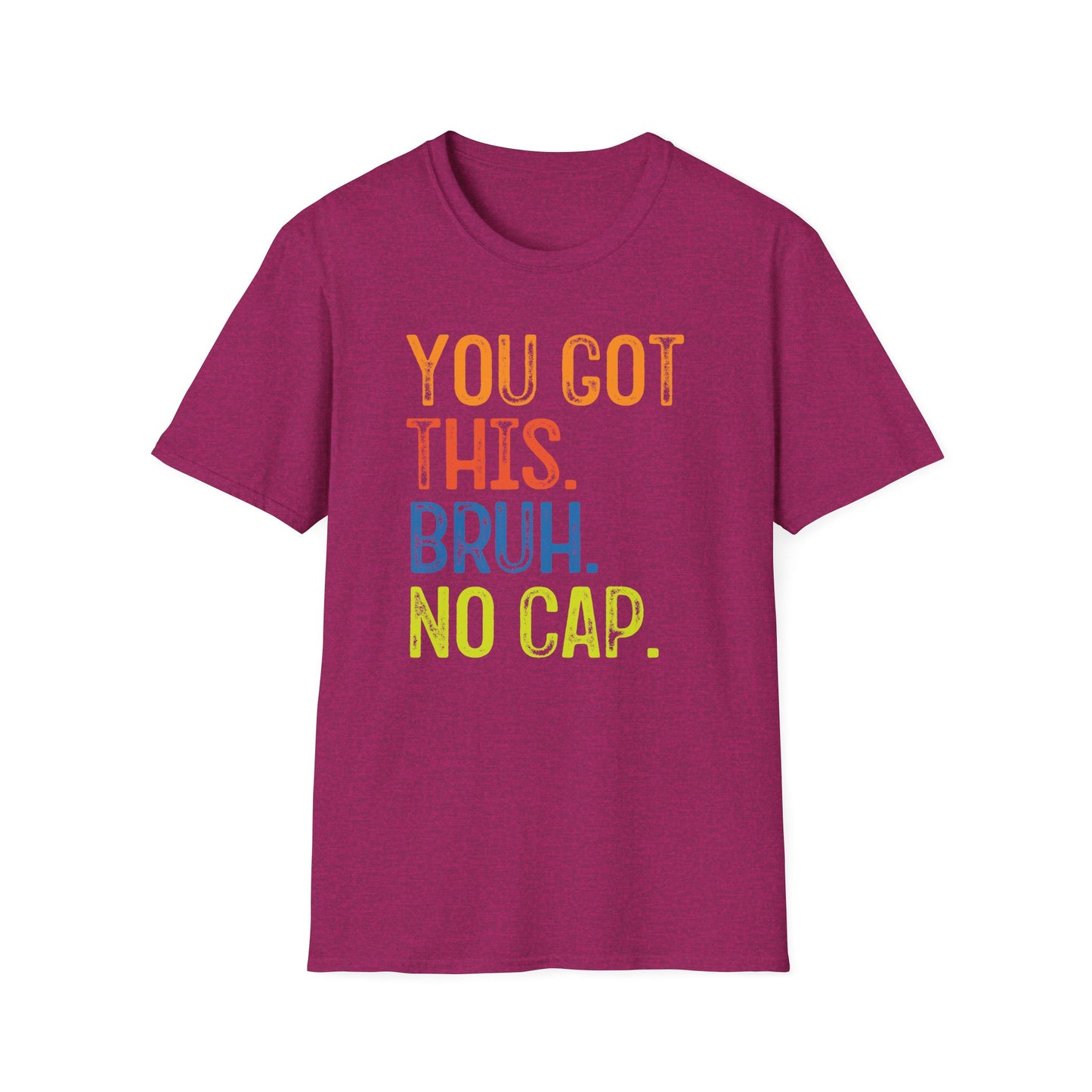 You Got This Bruh No Cap T-Shirt — Motivational Graphic Tee - State Testing Tee