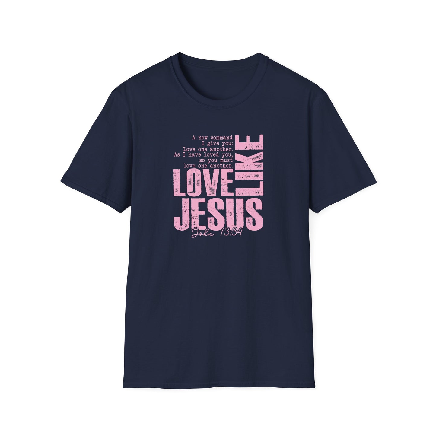 Love Like Jesus T-Shirt — Inspirational Christian Faith Tee (John 13:34)