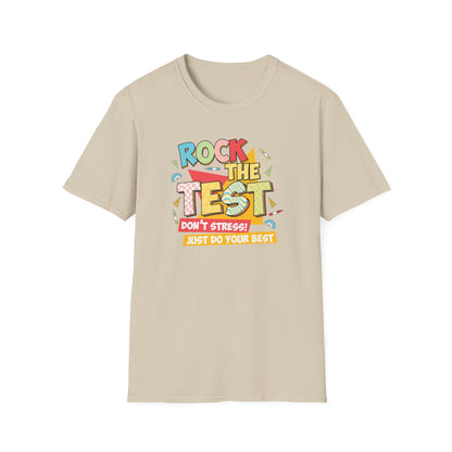 Rock the Test T-Shirt — "Don’t Stress! Just Do Your Best" Positive Exam Prep Tee - Teacher State Testing Tee