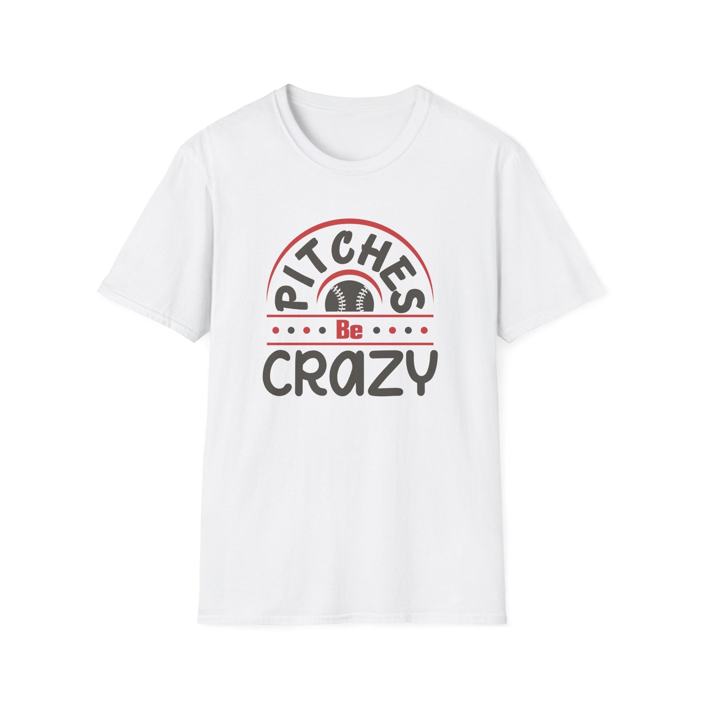 Pitches Be Crazy Baseball Shirt, Funny Baseball Mom Tee, Game Day Graphic T Shirt, Softball Mom Gift, Baseball Lover Apparel, Sports Fan Tee