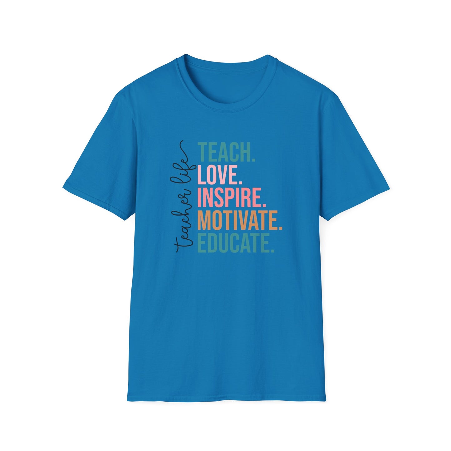 Teach Love Inspire Motivate Educate Shirt – Teacher Life T-Shirt – Inspirational Educator Gift – Cute Back to School Teacher Tee