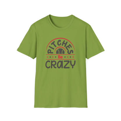 Pitches Be Crazy Baseball Shirt, Funny Baseball Mom Tee, Game Day Graphic T Shirt, Softball Mom Gift, Baseball Lover Apparel, Sports Fan Tee
