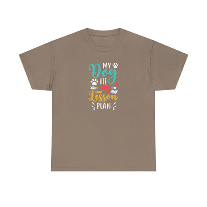 My Dog Ate My Lesson Plan Shirt - Furry Favorite