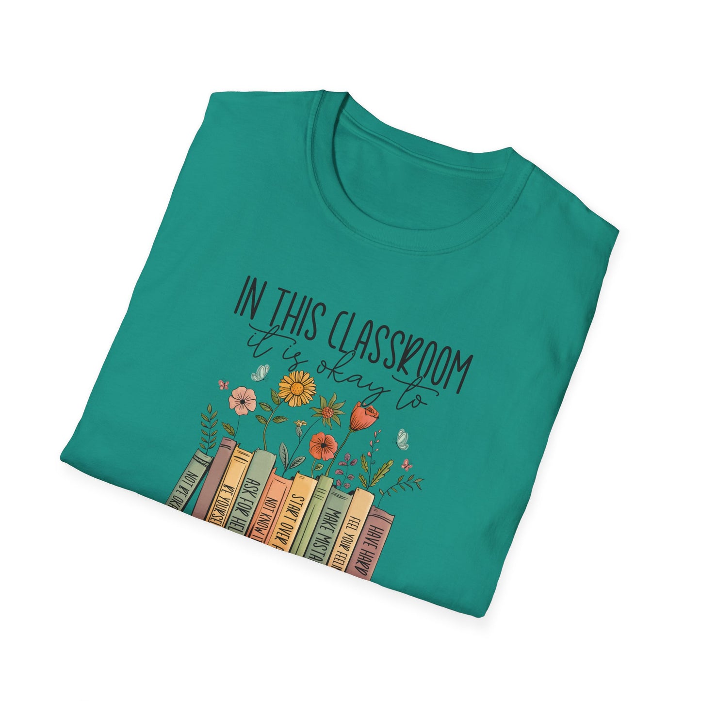 In This Classroom It Is Okay To T-Shirt – Growth Mindset Teacher Shirt – Inclusive Classroom Decor Tee – Back to School Teacher Gift