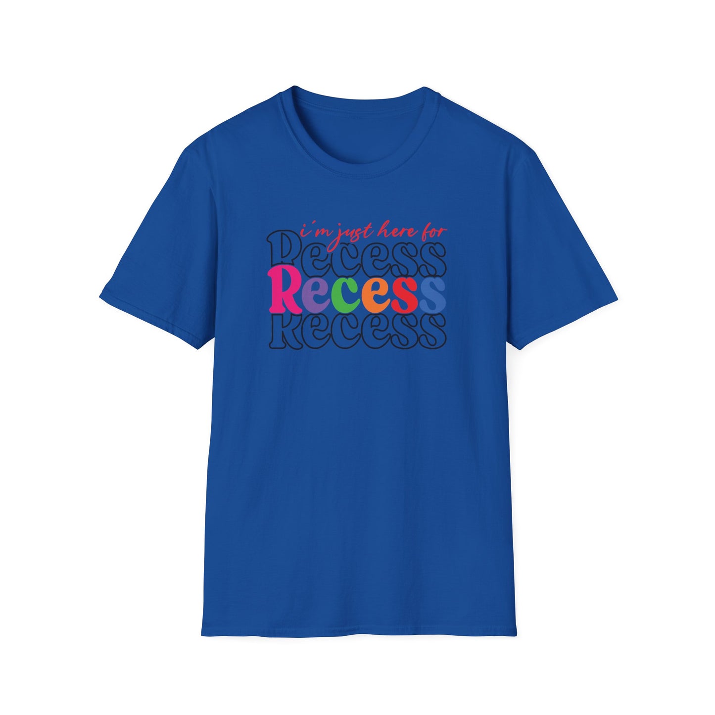 I'm Just Here for Recess Teacher Shirt