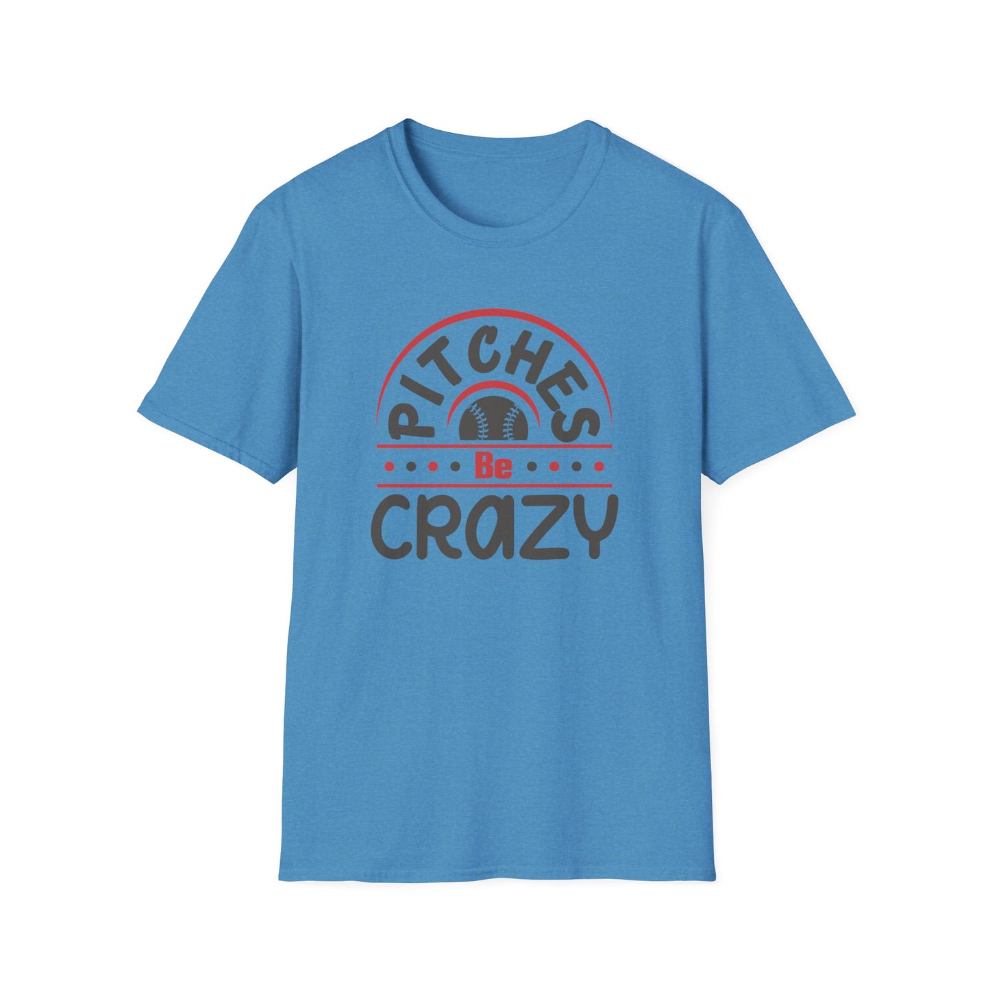 Pitches Be Crazy Baseball Shirt, Funny Baseball Mom Tee, Game Day Graphic T Shirt, Softball Mom Gift, Baseball Lover Apparel, Sports Fan Tee