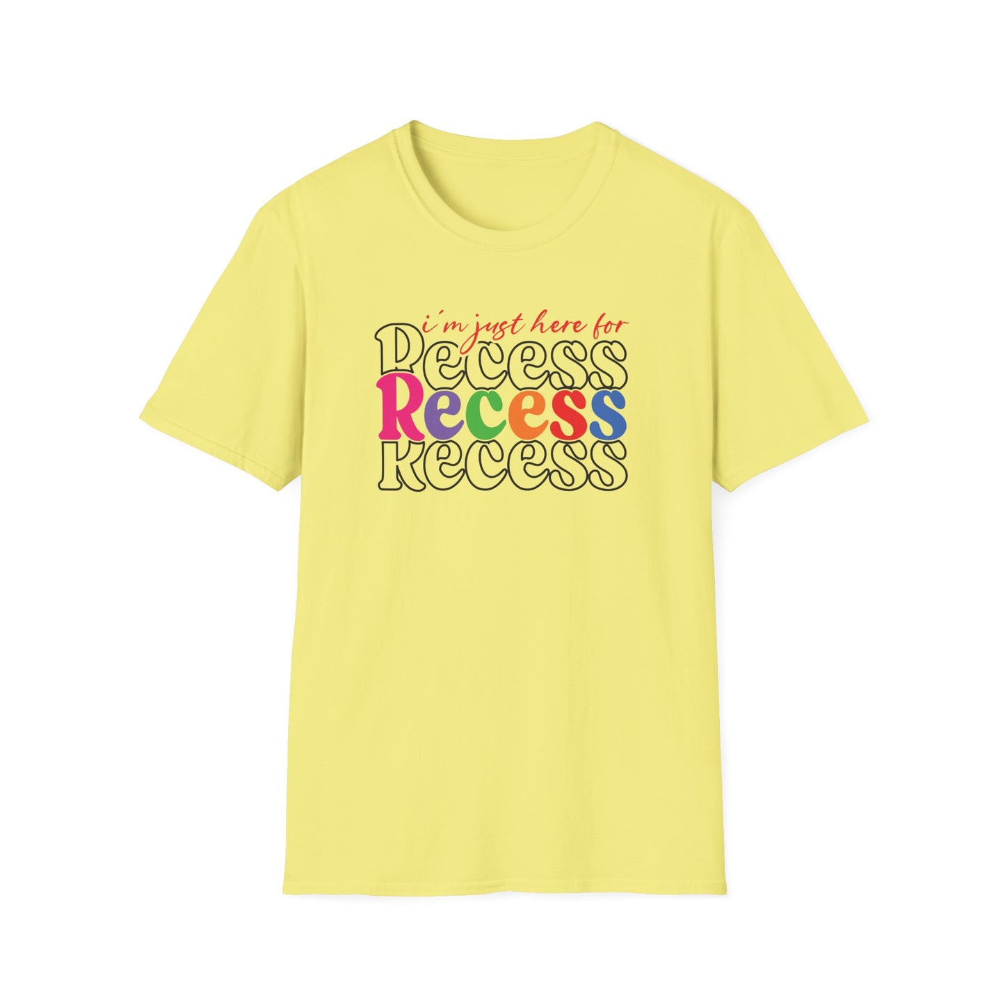 I'm Just Here for Recess Teacher Shirt