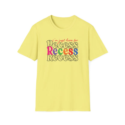 I'm Just Here for Recess Teacher Shirt