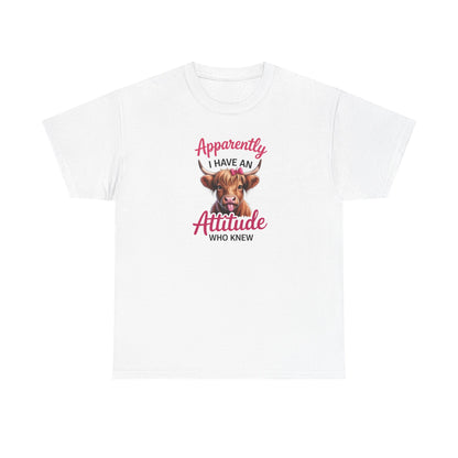 Funny Cow Shirt – “Apparently I Have An Attitude Who Knew” – Cute Highland Cow Tee – Sassy Cowgirl Graphic Shirt