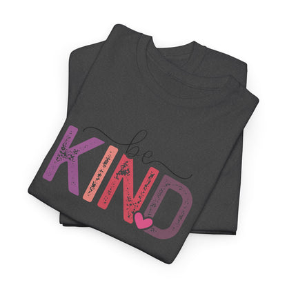 Be Kind T-Shirt – Inspirational Quote Graphic Tee