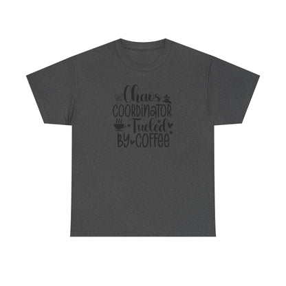 Chaos Coordinator T-Shirt – "Fueled by Coffee" Funny Mom/Teacher Shirt – Cute Coffee Lover Graphic Tee for Women