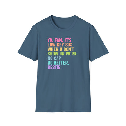Funny Math Teacher Shirt – Show Your Work Tee