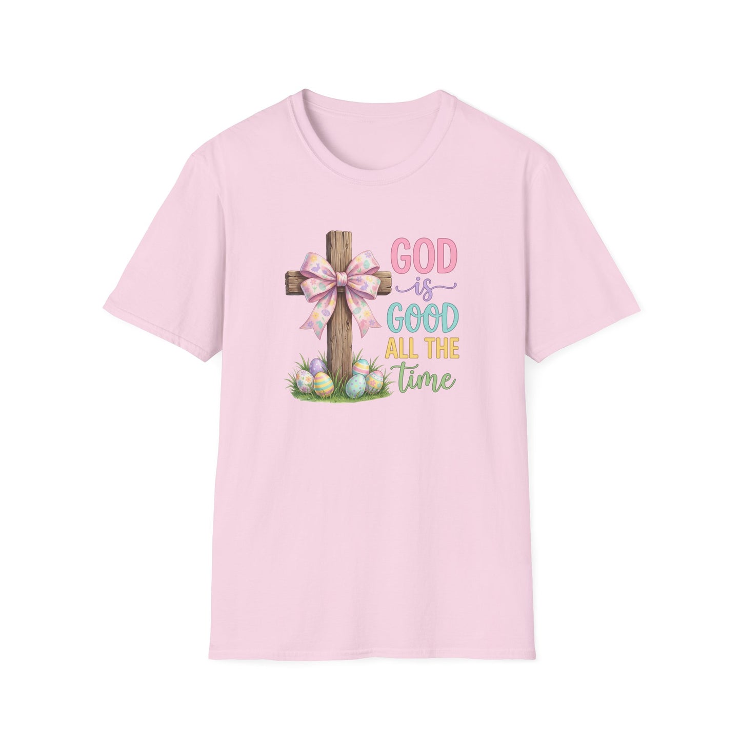 God Is Good All The Time Easter Shirt – Christian Easter Cross Tee, Faith Based Spring Shirt, Religious Easter T-Shirt for Women