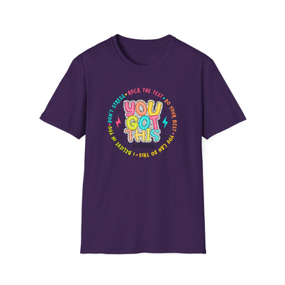 You Got This T-Shirt — Teacher State Testing - Positive Motivational Graphic Tee