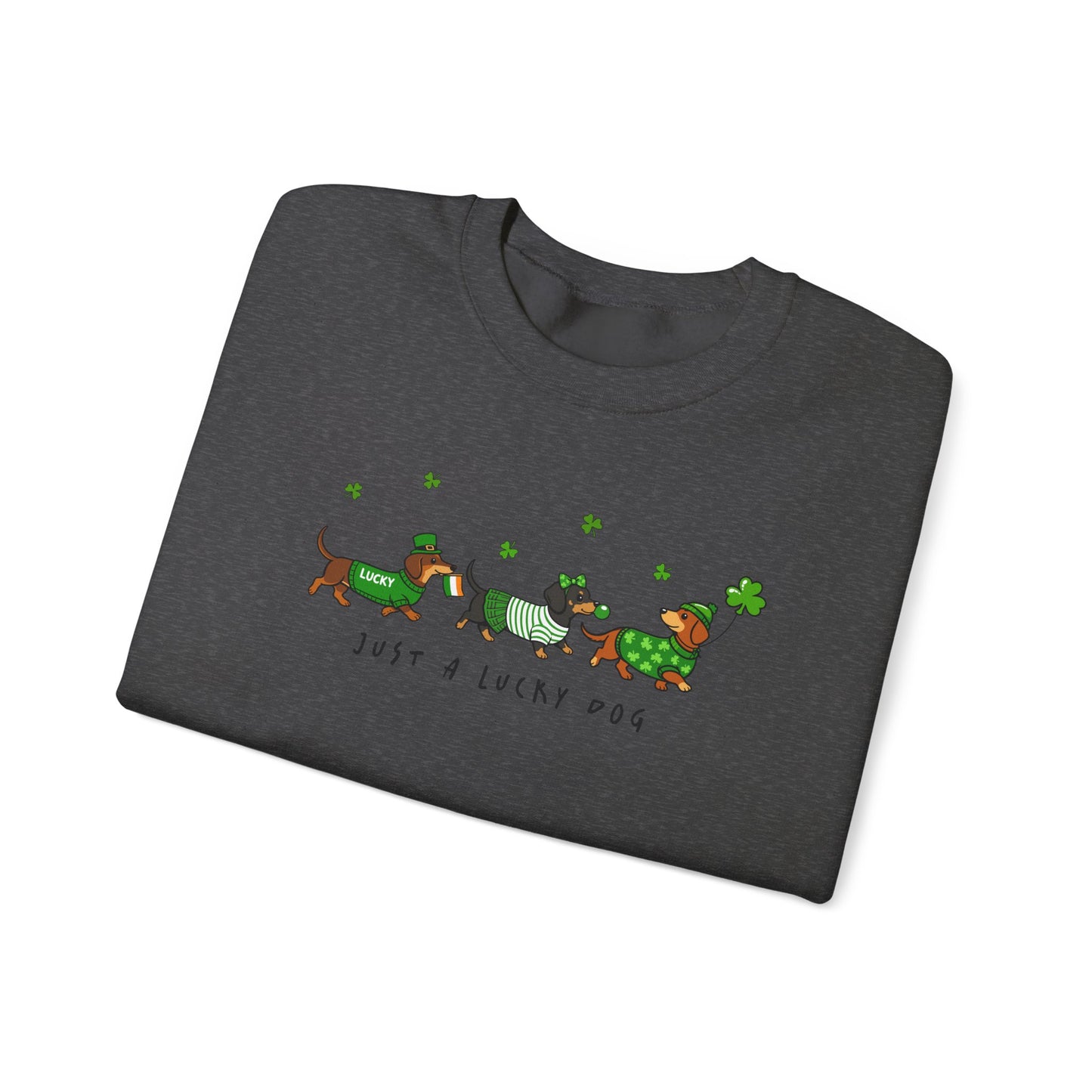 St. Patrick’s Day Dachshund Sweatshirt – “Just a Lucky Dog” Crewneck