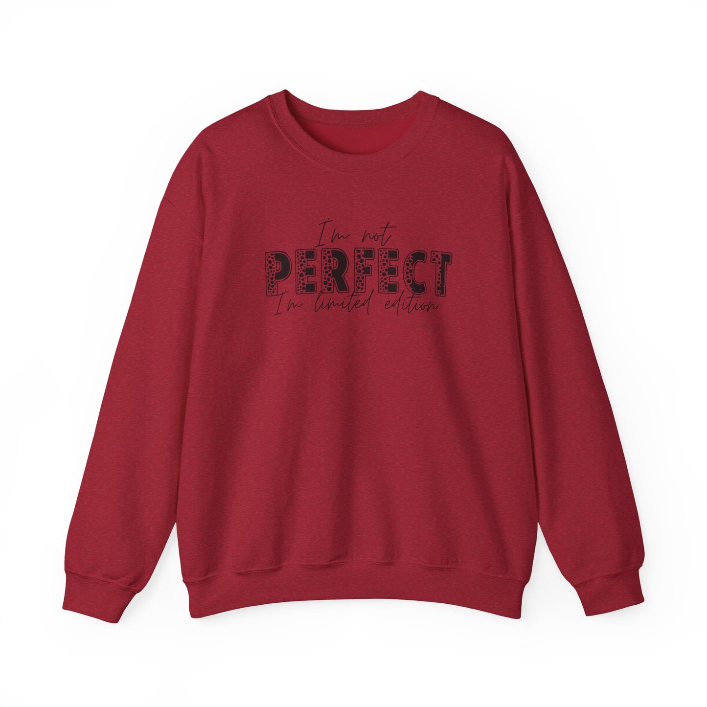 Crewneck Sweatshirt "I'm Not Perfect I'm Limited Edition" – Casual Inspirational Pullover
