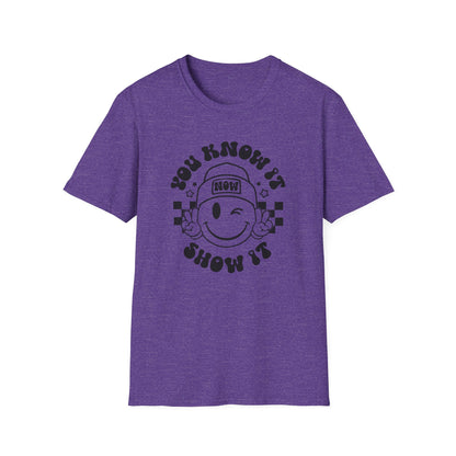 You Know It, Now Show It T-shirt - State Testing T-shirts - Winky Eye Smiley Face