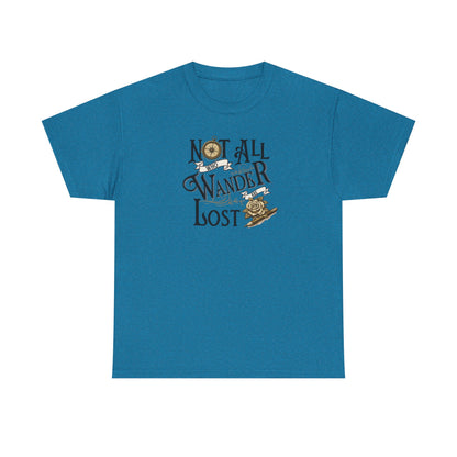 Not All Who Wander Are Lost T‑Shirt – Adventure Travel Graphic Tee