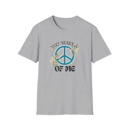 Peace of Me T-Shirt — Floral Peace Sign "You Want a Piece of Me" Graphic Tee