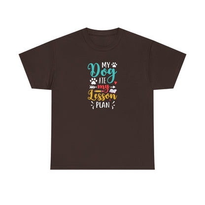 My Dog Ate My Lesson Plan Shirt - Furry Favorite