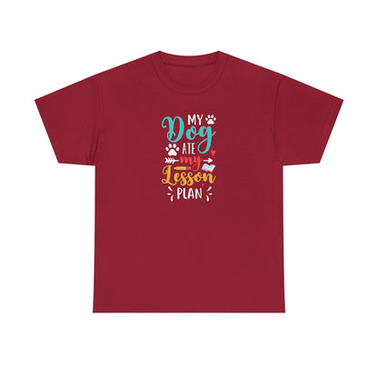 My Dog Ate My Lesson Plan Shirt - Furry Favorite