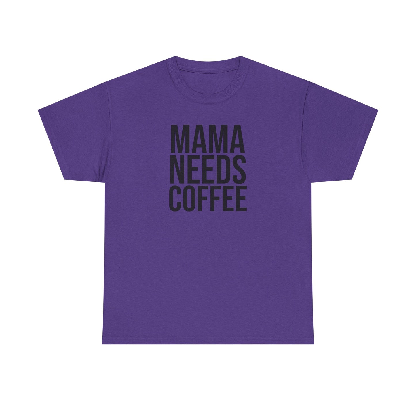 Mama Needs Coffee Shirt – Funny Mom Life T-Shirt – Coffee Lover Gift for Moms