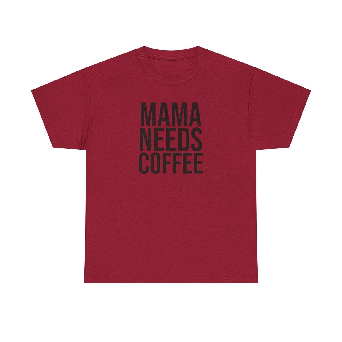 Mama Needs Coffee Shirt – Funny Mom Life T-Shirt – Coffee Lover Gift for Moms