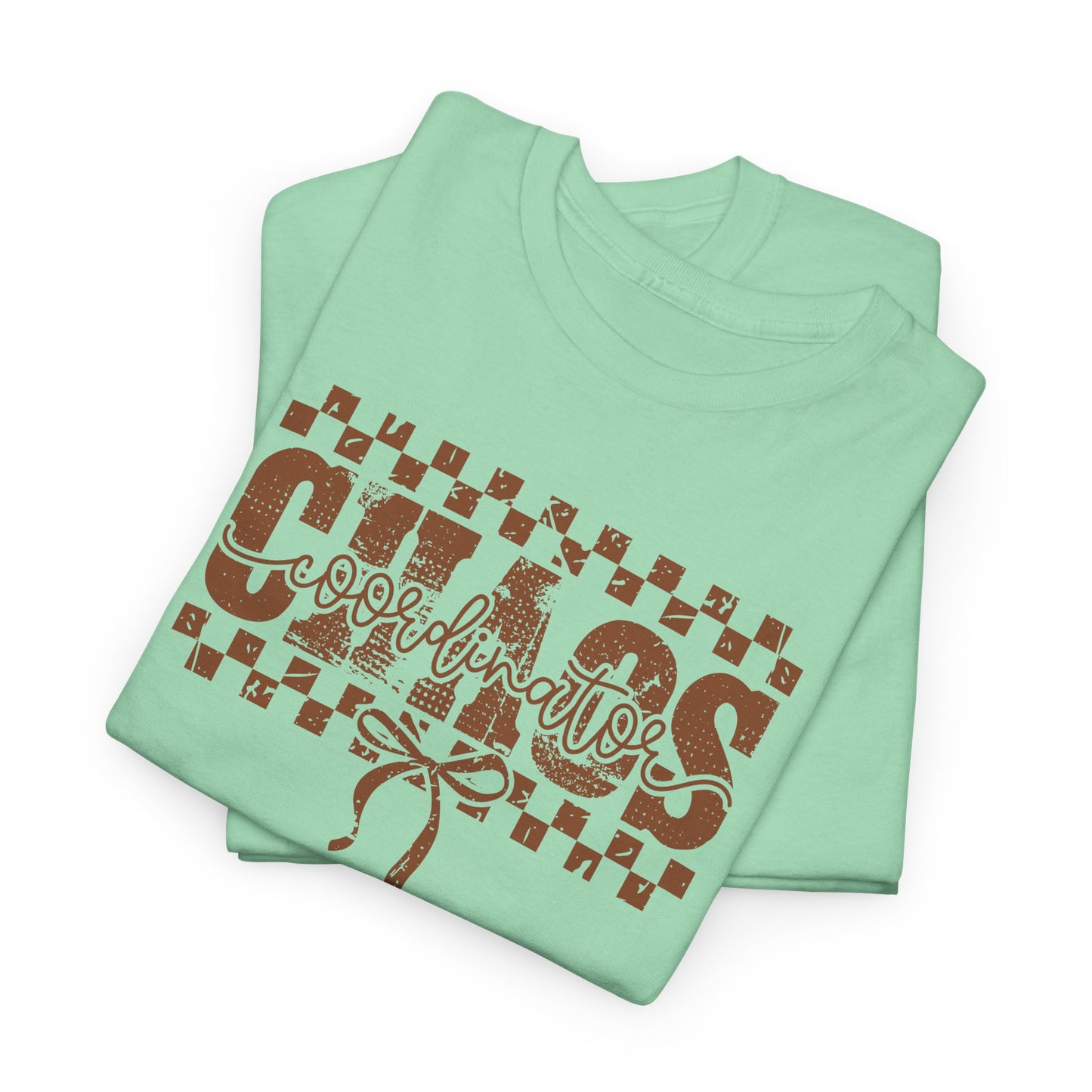 Chaos Coordinator T-Shirt