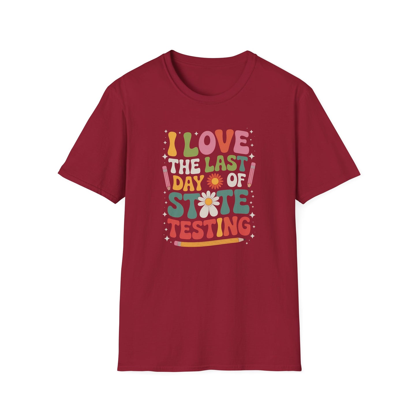 Retro Last Day of State Testing Teacher Shirt – “I Love the Last Day of State Testing” Graphic Tee, Cute Educator T-Shirt, Funny Classroom Apparel