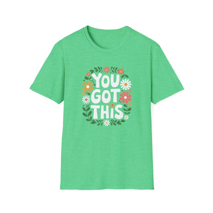 You Got This Floral T-Shirt — State Testing Teacher Tee - Motivational Positive Vibe Tee