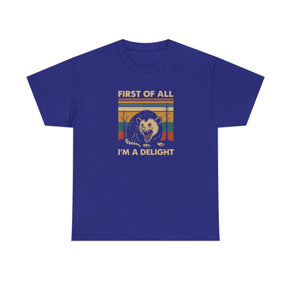"First of All I'm a Delight" Vintage Graphic T-Shirt - Funny Retro Opossum Tee