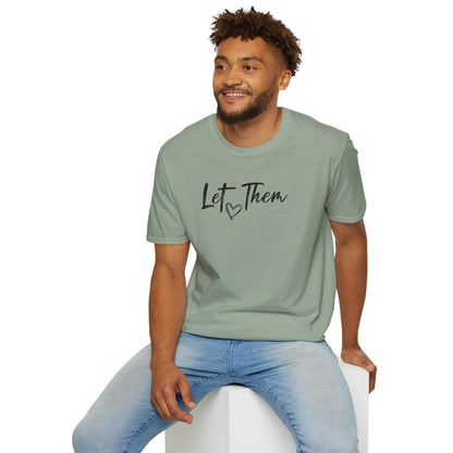 Let Them T-Shirt — Inspirational Script Tee with Heart (Empowerment Message)