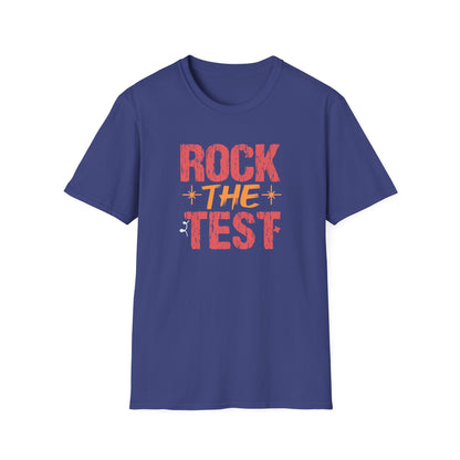 Rock the Test T-Shirt — Teacher State Testing Tee - Motivational Exam Prep Tee for Students
