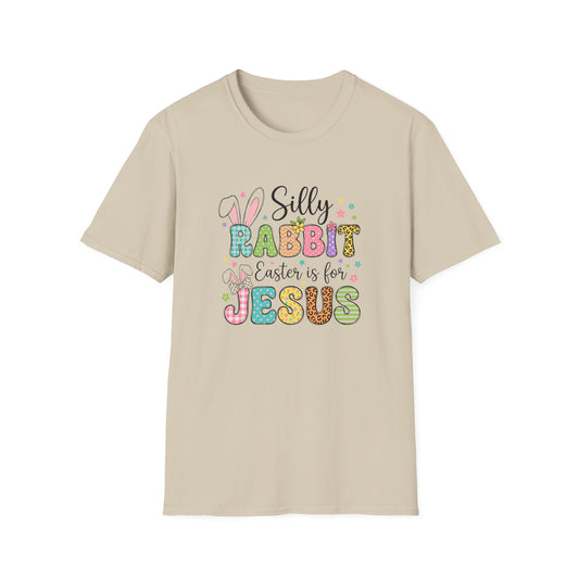 Silly Rabbit Easter Is For Jesus Shirt – Cute Christian Easter Tee, Colorful Faith Based Bunny T-Shirt, Religious Spring Graphic Tee, Easter Sunday Outfit