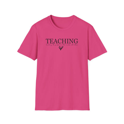 Teaching: The Profession That Creates All Others Shirt | Inspirational Teacher Graphic Tee | Teacher Appreciation Gift