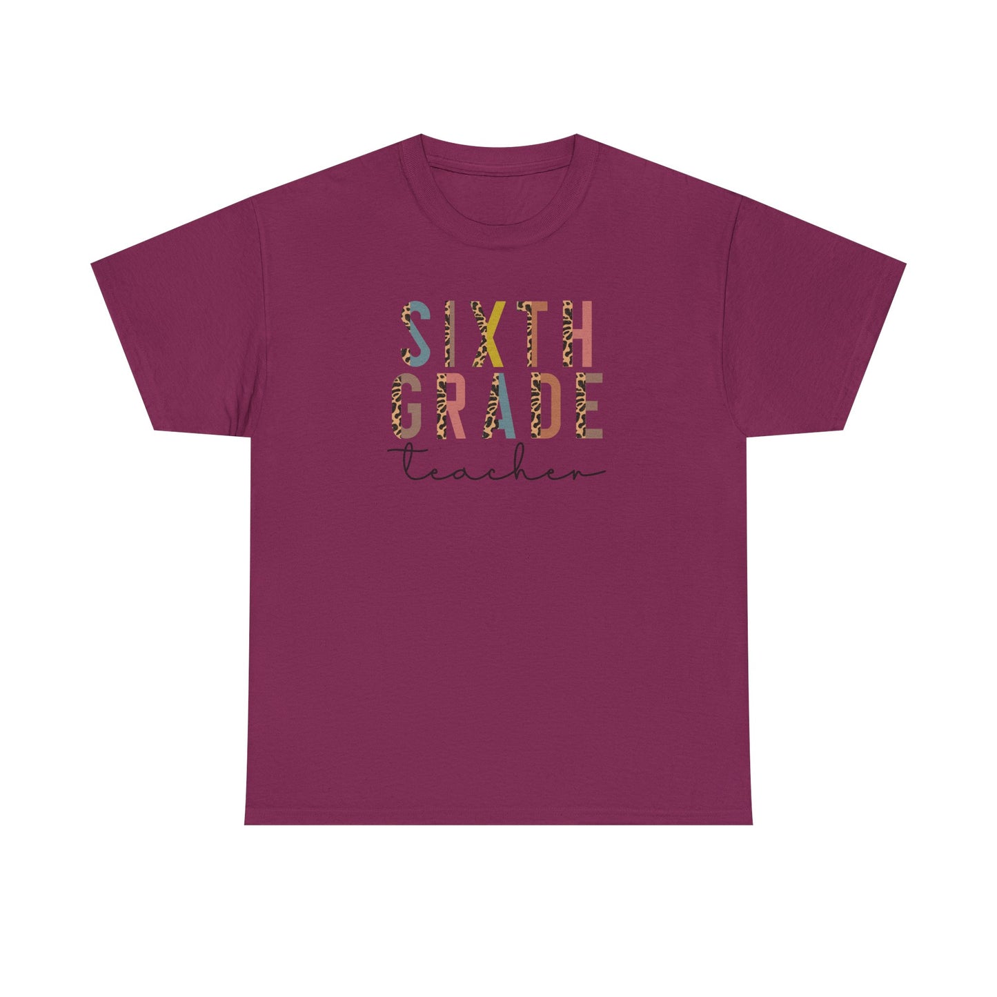 Sixth Grade Teacher - This Shirt Adds Style - Best Seller