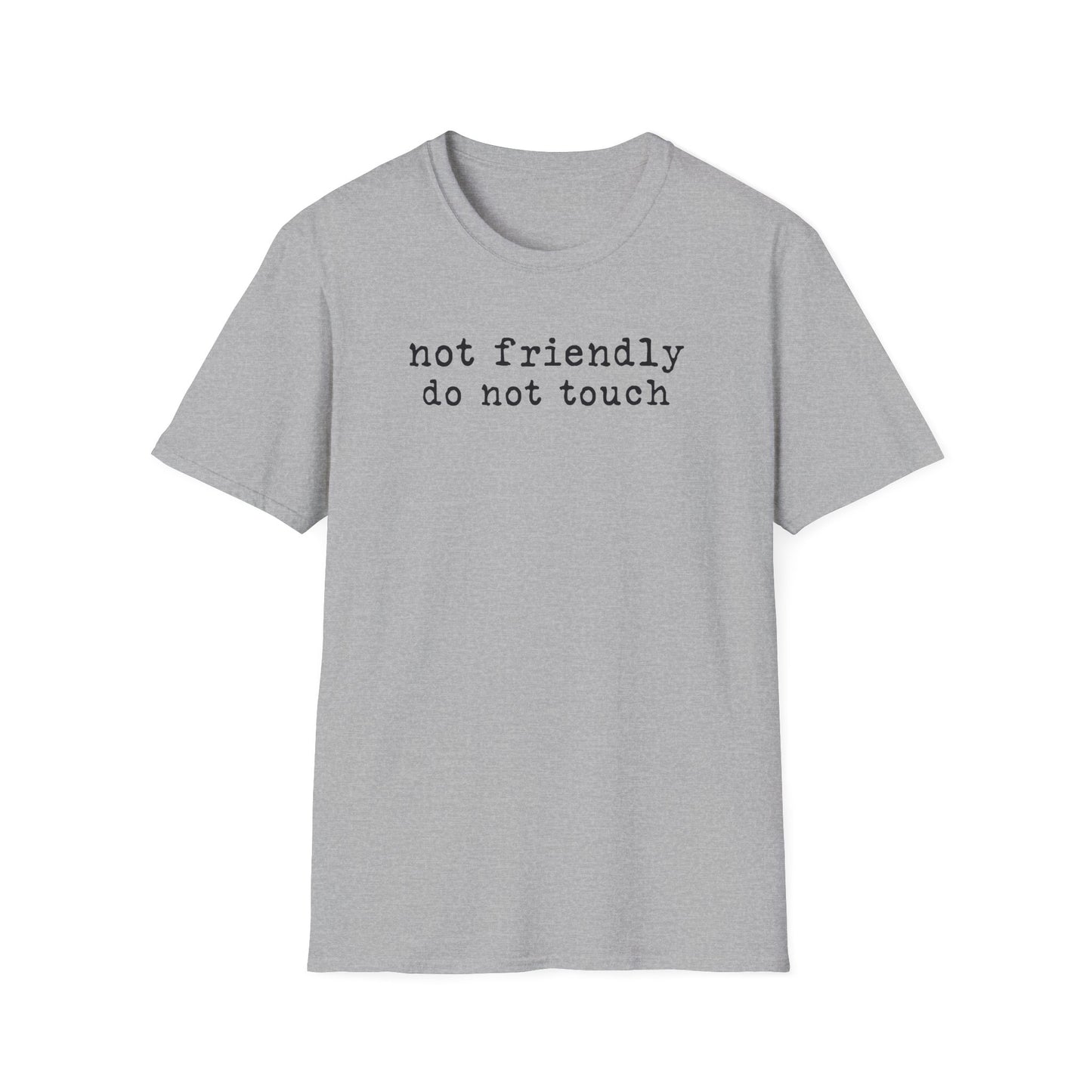 'not friendly do not touch' Graphic T-Shirt — Funny Introvert Tee