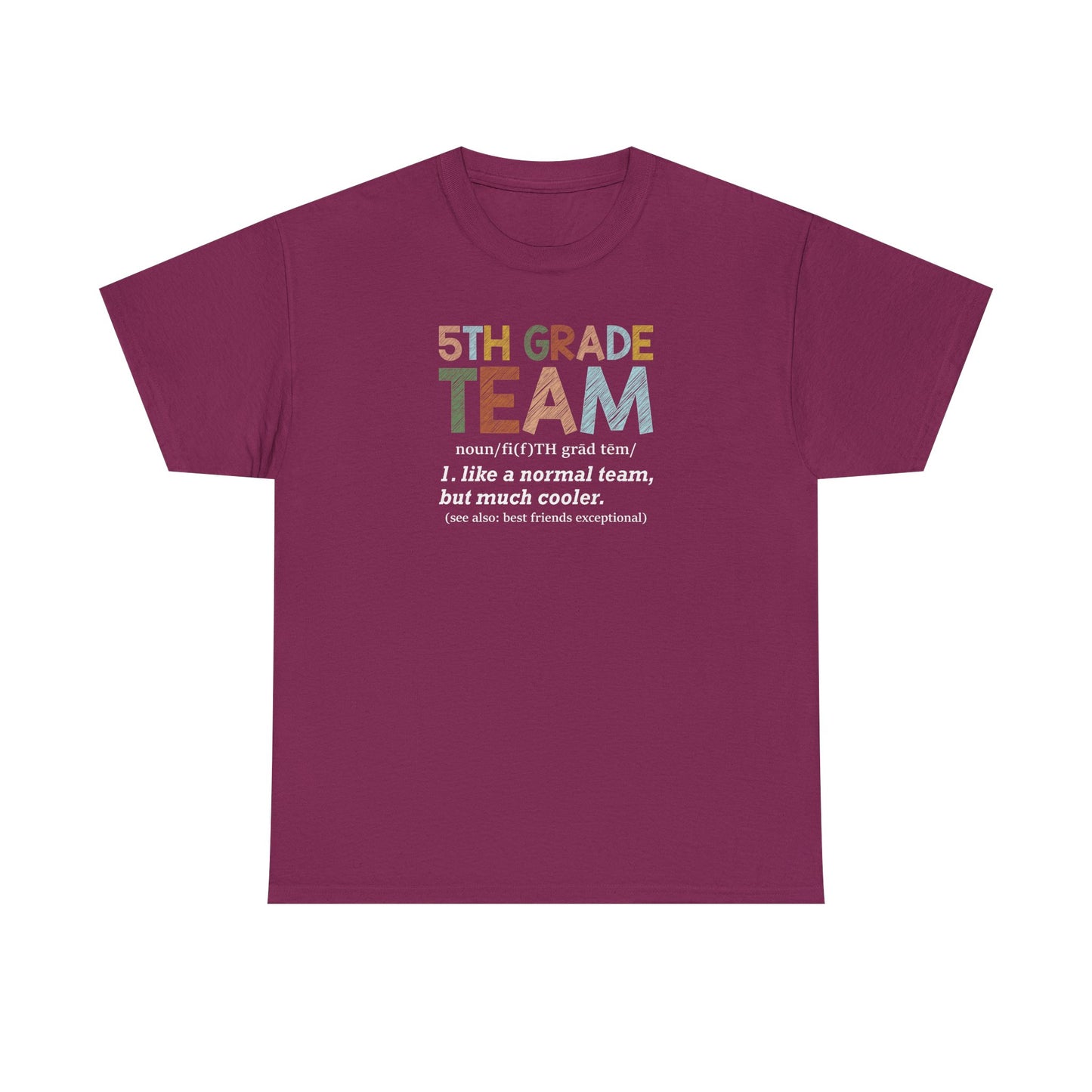 Fifth Grade Team T-Shirt - Cute Back-to-School Tee -  Teacher Team Tee