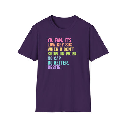 Funny Math Teacher Shirt – Show Your Work Tee