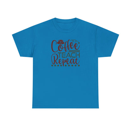 Coffee Teach Repeat Shirt ☕